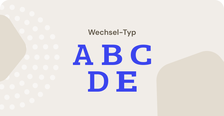 Welcher Wechseltyp sind Sie?